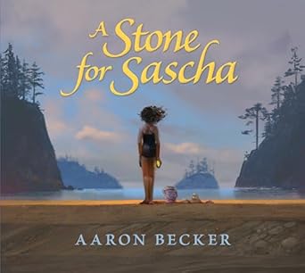 a stone for sascha 1st edition aaron becker 0763665967, 978-0763665968