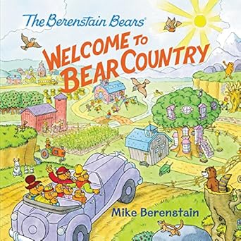 the berenstain bears welcome to bear country 1st edition mike berenstain 0062350269, 978-0062350268