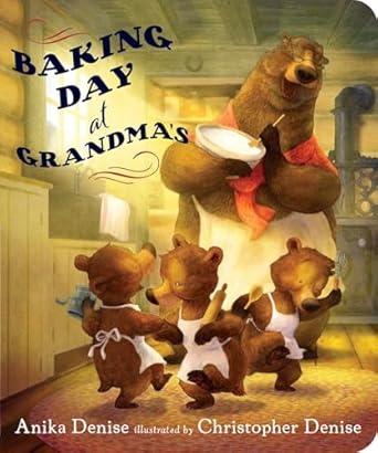 baking day at grandmas 1st edition anika denise ,christopher denise 0399171576, 978-0399171574