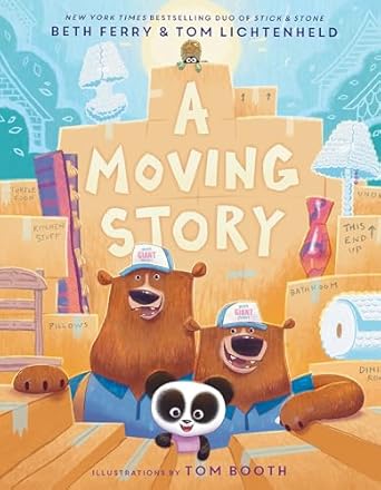 a moving story 1st edition beth ferry ,tom lichtenheld ,tom booth 0063218666, 978-0063218666