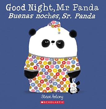 good night mr panda / buenas noches sr panda 1st edition steve antony 1338299522, 978-1338299526
