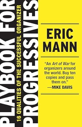 playbook for progressives 16 qualities of the successful organizer 1st edition eric mann 080704735x,