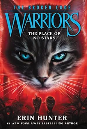 warriors the broken code #5 the place of no stars 1st edition erin hunter 0062823787, 978-0062823786