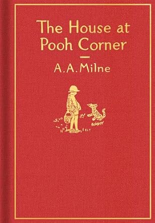 the house at pooh corner classic 1st edition a a milne ,ernest h shepard 0525555544, 978-0525555544