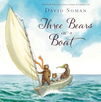 three bears in a boat 1st edition david soman 0803739931, 978-0803739932