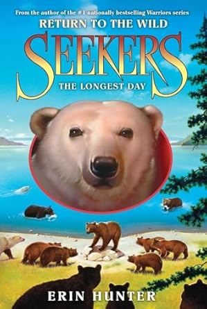 seekers return to the wild #6 the longest day 1st edition erin hunter 0061996513, 978-0061996511