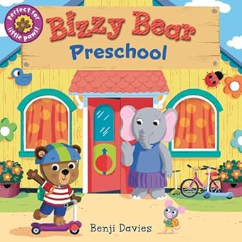 bizzy bear preschool 1st edition benji davies 1536234818, 978-1536234817
