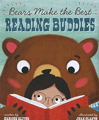 bears make the best reading buddies 1st edition carmen oliver ,jean claude 1623706548, 978-1623706548