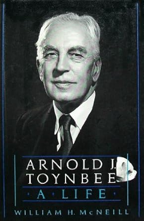 arnold j toynbee a life 1st edition william h mcneill 019506335x, 978-0195063356