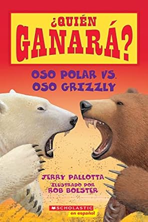 oso polar vs oso grizzly 1st edition jerry pallotta ,rob bolster 0545925967, 978-0545925969