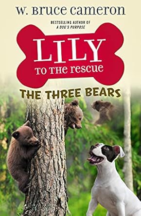 lily to the rescue the three bears 1st edition w bruce cameron ,james bernardin 1250762510, 978-1250762511