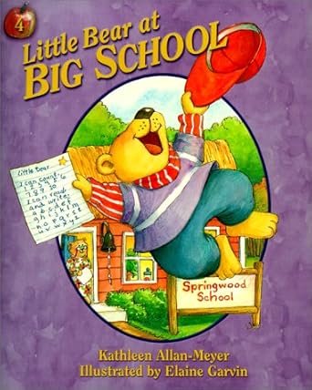 little bear at big school 1st edition kathleen allan meyer ,elaine garvin 1579243983, 978-1579243982