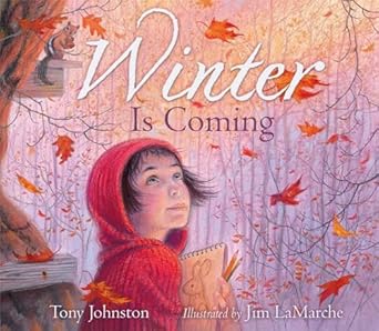 winter is coming 1st edition tony johnston ,jim lamarche 1442472510, 978-1442472518