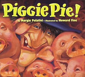piggie pie 1st edition margie palatini ,howard fine 0395866189, 978-0395866184
