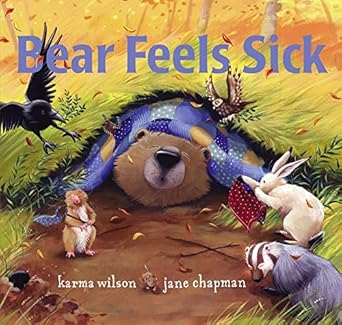 bear feels sick 1st edition karma wilson ,jane chapman 0689859856, 978-0689859854