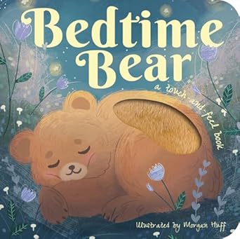 bedtime bear 1st edition patricia hegarty ,morgan huff 1680105914, 978-1680105919
