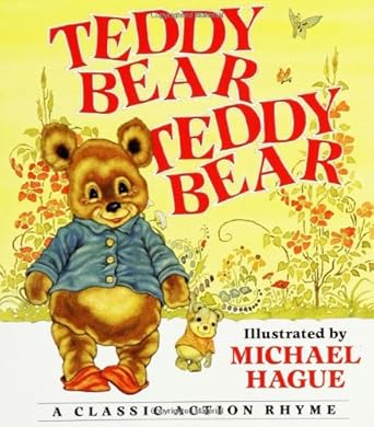 teddy bear teddy bear a classic action rhyme 1st edition michael hague 0688152511, 978-0688152512