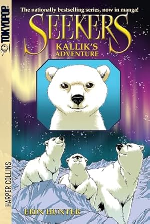 seekers kalliks adventure 1st edition erin hunter ,bettina m kurkoski 0061723835, 978-0061723834