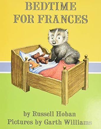bedtime for frances 1st edition russell hoban ,garth williams 0064434516, 978-0064434515