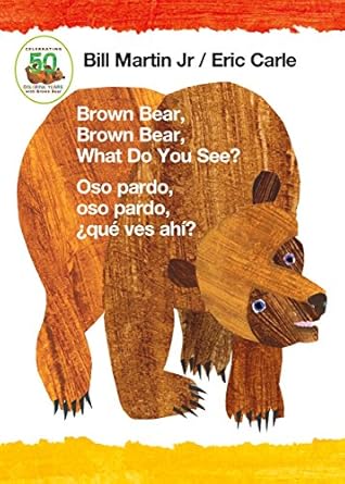brown bear brown bear what do you see / oso pardo oso pardo que ves ahi 1st edition bill martin jr ,eric