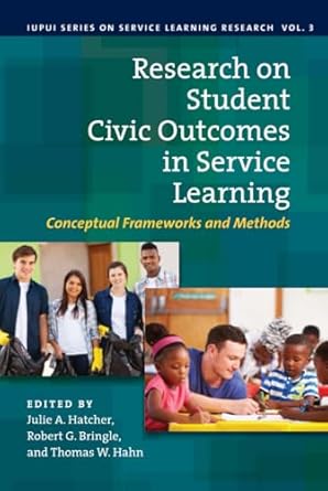 research on student civic outcomes in service learning conceptual frameworks and methods 1st edition julie a