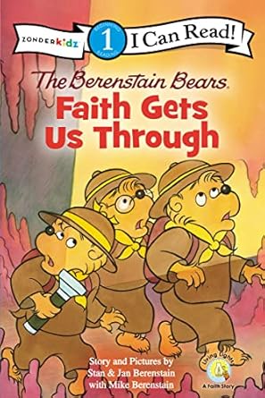 the berenstain bears faith gets us through 1st edition stan berenstain ,jan berenstain ,mike berenstain