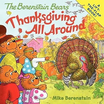 the berenstain bears thanksgiving all around 1st edition mike berenstain 0062075616, 978-0062075611