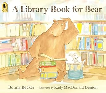 a library book for bear 1st edition bonny becker ,kady macdonald denton 1536217875, 978-1536217872