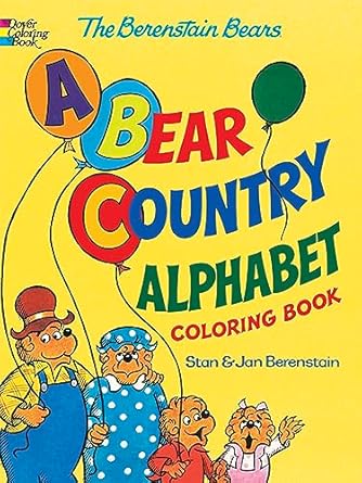 the berenstain bears a bear country alphabet coloring book 1st edition jan berenstain ,stan berenstain ,dover