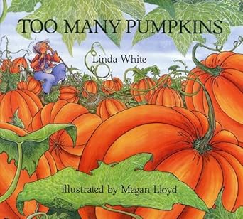 too many pumpkins 1st edition linda white ,megan lloyd 0823413209, 978-0823413201
