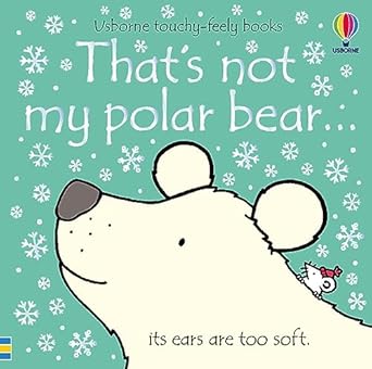 thats not my polar bear a christmas holiday and winter book 1st edition fiona watt ,rachel wells 1805070304,