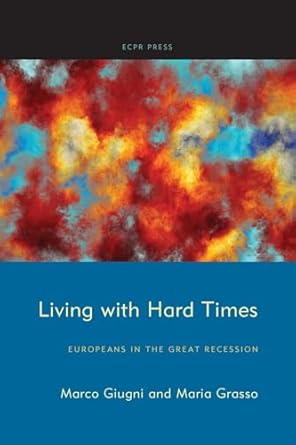 living with hard times 1st edition marco giugni ,maria grasso 1910259241, 978-1910259245