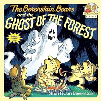 the berenstain bears and the ghost of the forest a picture book for kids and toddlers 1st edition stan