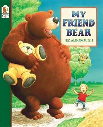 my friend bear 1st edition jez alborough 0763614149, 978-0763614140