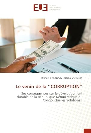 le venin de la corruption ses consequences sur le developpement durable de la republique democratique du