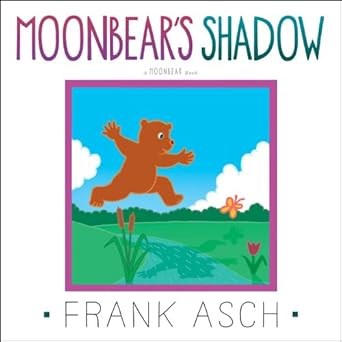 moonbears shadow 1st edition frank asch 1442494263, 978-1442494268