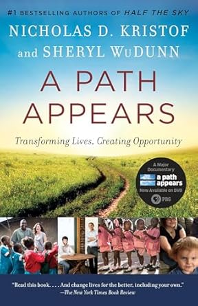 a path appears transforming lives creating opportunity 1st edition nicholas kristof ,sheryl wudunn