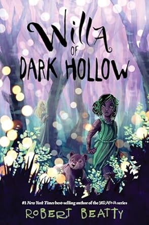 willa of dark hollow 1st edition robert beatty 1368007600, 978-1368007603