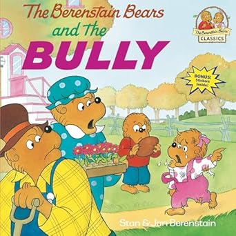 the berenstain bears and the bully 1st edition stan berenstain ,jan berenstain 0679848053, 978-0679848059