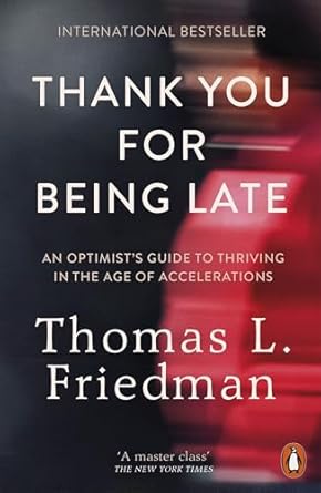 thank you for being late 1st edition thomas l friedman 0141985755, 978-0141985756