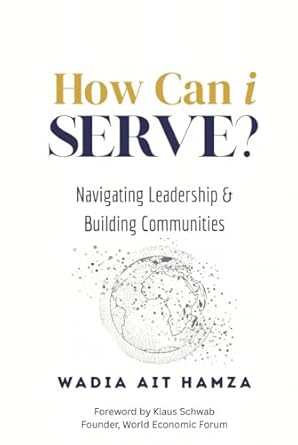 how can i serve navigating leadership and building communities 1st edition wadia ait hamza 1835563635,