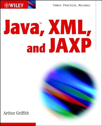 java xml and jaxp 1st edition arthur griffith 0471209074, 978-0471209072