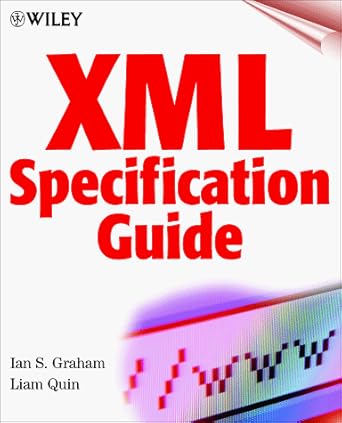 xml specification guide 3 1st edition ian s graham 0471327530, 978-0471327530