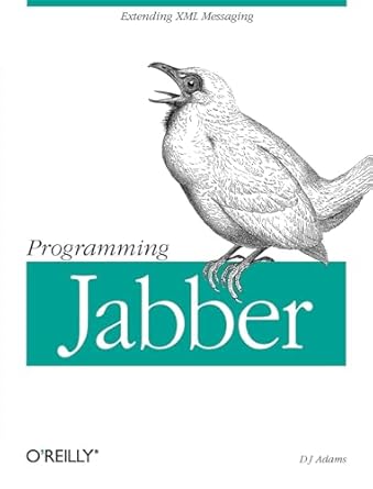 programming jabber extending xml messaging 1st edition dj adams 0596002025, 978-0596002022