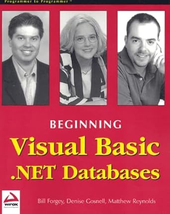 beginning visual basic net databases 1st edition denise gosnell ,matthew reynolds ,bill forgey 1861005555,