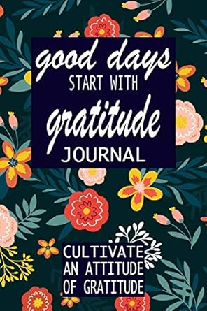 good days start with gratitude a 52 week guide to cultivate 1st edition p simple press 1693945606,