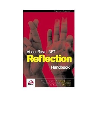 visual basic net reflection handbook 1st edition james hart ,benny mathew ,syed fahad gilani ,michael j