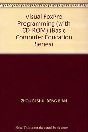 visual foxpro programming 1st edition zhou bi shui deng bian 7030123751, 978-7030123756