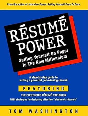 resume power selling yourself on paper in the new millennium 1st edition tom washington 0931213169,