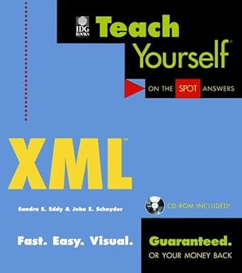 teach yourself xml 1st edition sandra e eddy ,john schnyder 0764575139, 978-0764575136